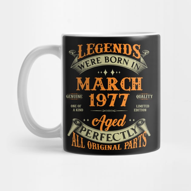 46th Birthday Gift Legends Born In March 1977 46 Years Old by Buleskulls 